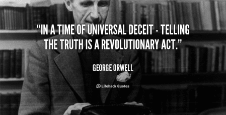 quote George Orwell in a time of universal deceit 50455 e1465208012169