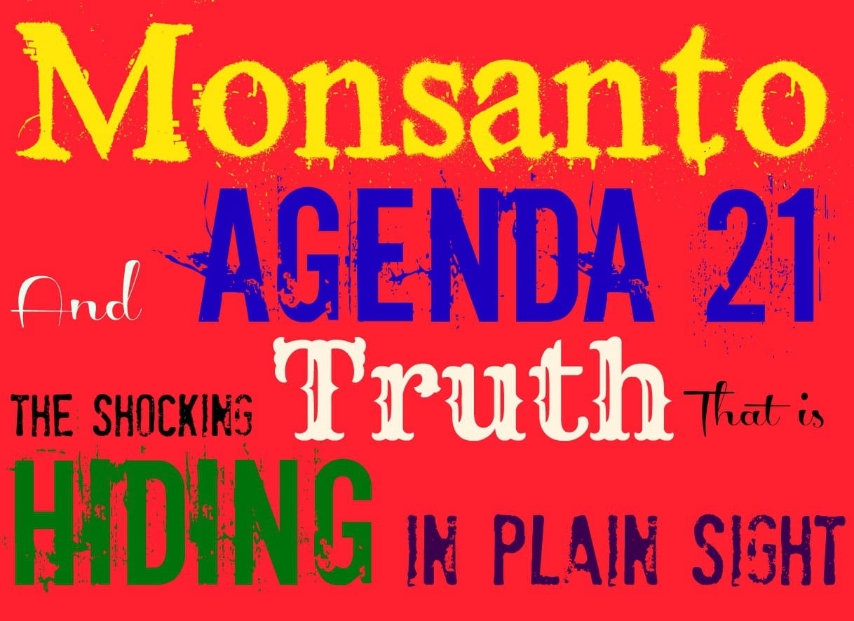 Monsanto and Agenda 21